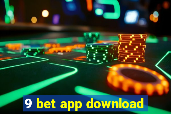 9 bet app download